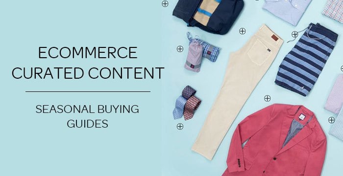 eCommerce Curated Content – Father’s Day Buying Guides