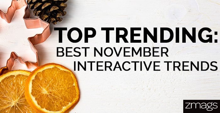 On Trend: Top Interactive Trends of November
