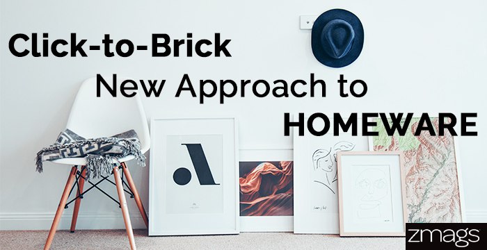 Click-to-Brick: The New Homeware Approach