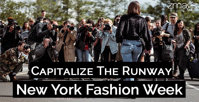 New York Fashion Week: Capitalizing on the Runway
